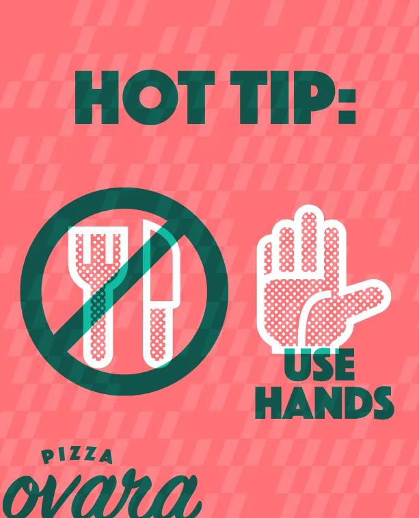 Pizza Novara wall art: crossed-out cutlery beside an open hand — “Hot tip: use hands”