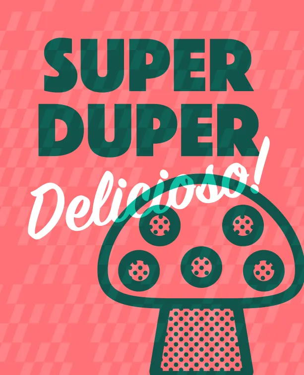 Pizza Novara wall art: a mushroom over “Super duper delicioso!”