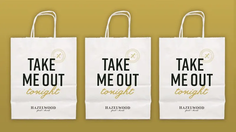 Three Hazelwood to-go bags printed ‘Take me out tonight’